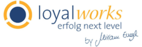 loyal works erfolg next level by Miriam Engel Logo (EUIPO, 21.12.2018)