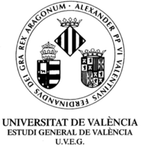 UNIVERSITAT DE VALÈNCIA ESTUDI GENERAL DE VALÈNCIA U.V.E.G. ALEXANDER PP VI VALENTINVS FERDINANDVS DEI GRA REX ARAGONUM Logo (EUIPO, 05/02/1997)