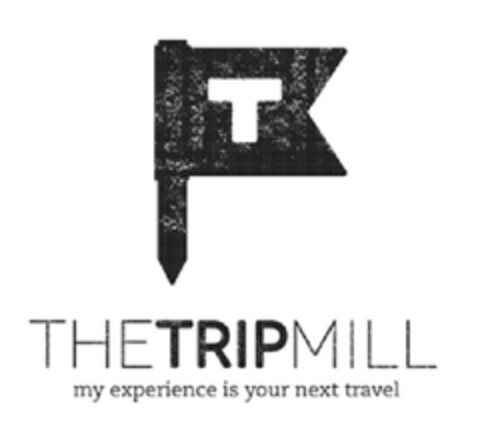 THETRIPMILL  MY EXPERIENCE IS YOUR NEXT TRAVEL Logo (EUIPO, 31.01.2013)