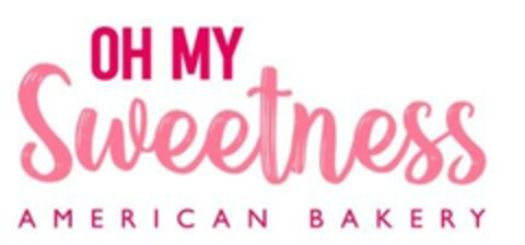 OH MY Sweetness AMERICAN BAKERY Logo (EUIPO, 16.11.2022)