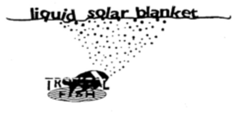 liquid solar blanket TROPICAL FISH Logo (EUIPO, 02/02/2000)