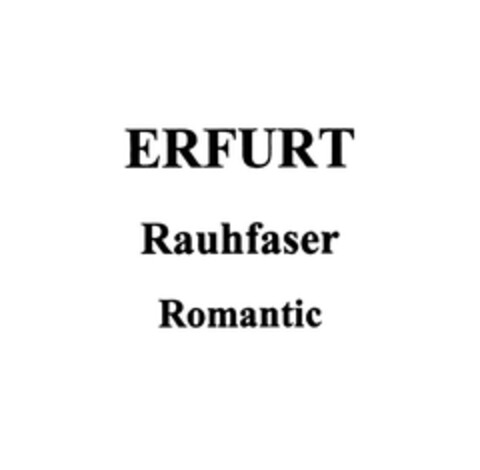 ERFURT Rauhfaser Romantic Logo (EUIPO, 15.07.2005)