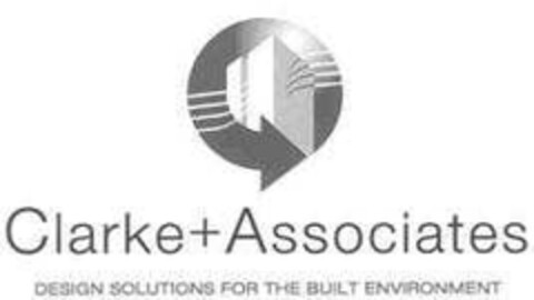 Clarke+Associates DESIGN SOLUTIONS FOR THE BUILT ENVIRONMENT Logo (EUIPO, 08.05.2008)