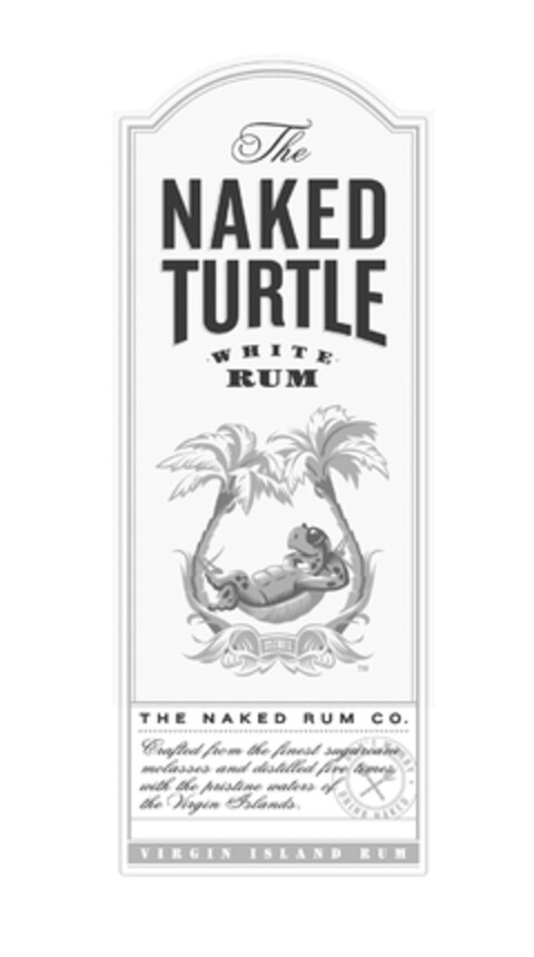 THE NAKED TURTLE WHITE RUM ST. CROIX THE NAKED RUM CO. CRAFTED FROM THE FINEST SUGARCANE MOLASSES AND DISTILLED FIVE TIMES WITH THE PRISTINE WATERS OF THE VIRGIN ISLANDS. DON'T WORRY DRINK NAKED VIRGIN ISLAND RUM Logo (EUIPO, 06.08.2012)