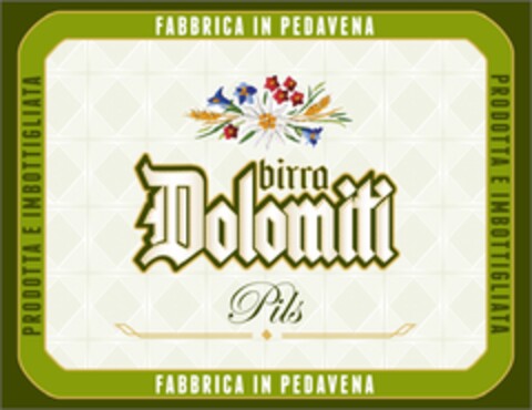 PRODOTTA E IMBOTTIGLIATA FABBRICA IN PEDAVENA BIRRA DOLOMITI PILS Logo (EUIPO, 09.10.2019)