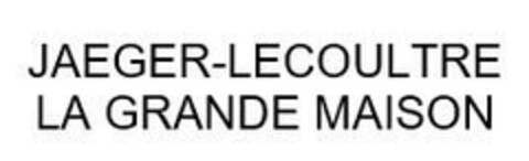 JAEGER - LECOULTRE LA GRANDE MAISON Logo (EUIPO, 02.06.2023)