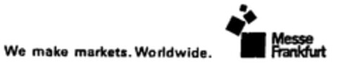 We make markets. Worldwide. Messe Frankfurt Logo (EUIPO, 15.01.1999)
