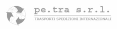 pe.tra s.r.l. TRASPORTI SPEDIZIONI INTERNAZIONALI Logo (EUIPO, 10.01.2006)