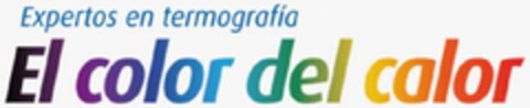 EL COLOR DEL CALOR - EXPERTOS EN TERMOGRAFIA Logo (EUIPO, 05.07.2011)