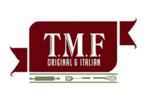 T.M.F. ORIGINAL & ITALIAN Logo (EUIPO, 10/15/2013)