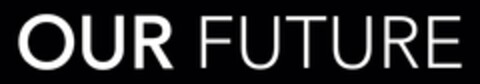 OUR FUTURE Logo (EUIPO, 11.07.2017)