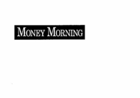 MONEY MORNING Logo (EUIPO, 22.02.2007)