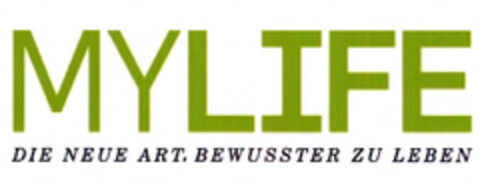 MYLIFE DIE NEUE ART, BEWUSSTER ZU LEBEN Logo (EUIPO, 14.04.2009)