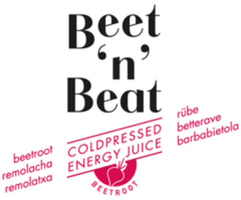 Beet n Beat beetroot remolacha remolatxa coldpressed energy juice rübe betterave barbabietola Logo (EUIPO, 09/26/2018)