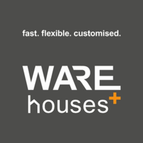 fast. flexible. customised. WARE houses+ Logo (EUIPO, 05/24/2022)