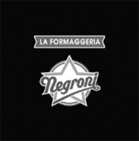 Negroni LA FORMAGGERIA Logo (EUIPO, 11.03.2008)