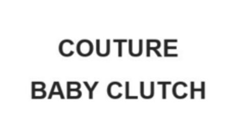 COUTURE BABY CLUTCH Logo (EUIPO, 25.11.2021)