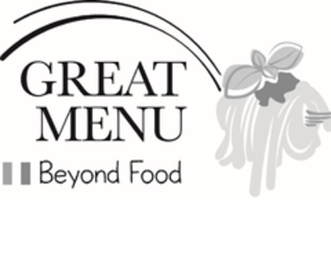 GREAT MENU BEYOND FOOD Logo (EUIPO, 04/20/2022)