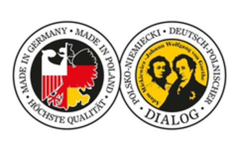 MADE IN GERMANY  MADE IN POLAND HÖCHSTE QUALITÄT DIALOG POLSKO-NIEMIECKI DEUTSCH POLNISCHER Adam Mickiewicz Johann Wolfgang von Goethe Logo (EUIPO, 17.05.2024)