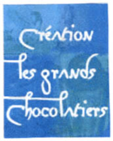 CRÉATION les grands chocolatiers Logo (EUIPO, 14.11.2005)