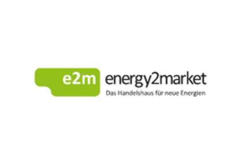 e2m energy2market Das Handelshaus für neue Energien Logo (EUIPO, 26.08.2011)
