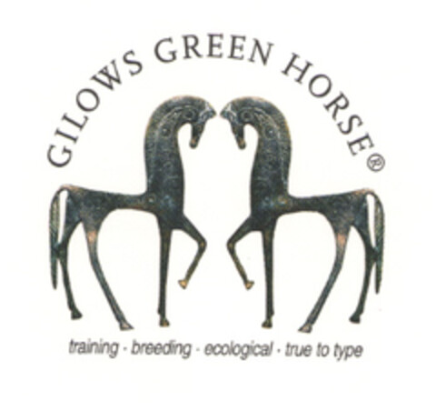 GILOWS GREEN HORSE training · breeding · ecological · true to type Logo (EUIPO, 25.02.2005)