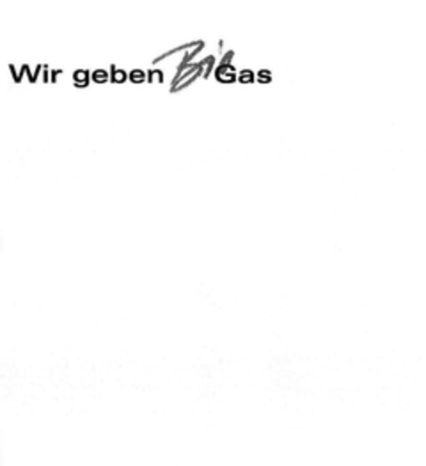 Wir geben BioGas Logo (EUIPO, 25.05.2007)