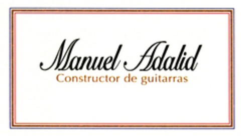 MANUEL ADALID CONSTRUCTOR DE GUITARRAS Logo (EUIPO, 30.12.2013)