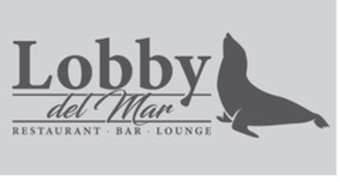 LOBBY DEL MAR RESTAURANT. BAR. LOUNGE Logo (EUIPO, 03.09.2021)