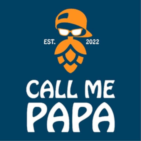 CALL ME PAPA  EST. 2022 Logo (EUIPO, 26.01.2024)