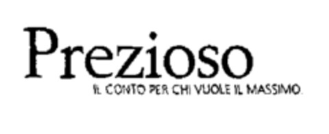 Prezioso IL CONTO PER CHI VUOLE IL MASSIMO Logo (EUIPO, 10/28/2002)