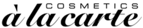 COSMETICS à la carte Logo (EUIPO, 06.06.2006)