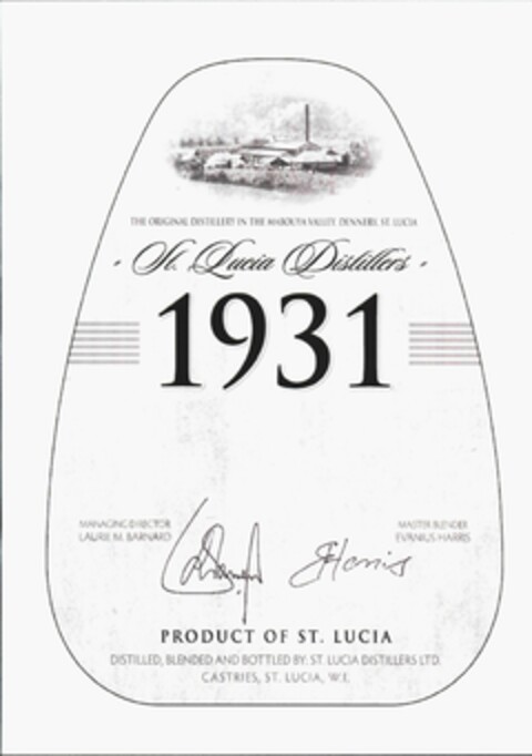 1931 The original distillery in the Mabouya valley Dennery St. Lucia, St. Lucia Distillers, Managing Director Laurie M. Barnard, Master Blender Evanius Harris, Product of St. Lucia, distilled, blended and bottled by: St. Lucia Distillers Ltd. Castrie Logo (EUIPO, 08.03.2011)