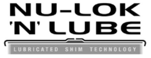 NU-LOK 'N' LUBE LUBRICATED SHIM TECHNOLOGY Logo (EUIPO, 16.04.2012)