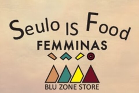 SEULO IS FOOD FEMMINAS BLU ZONE STORE Logo (EUIPO, 12.12.2022)