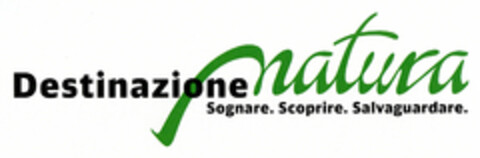 Destinazione natura Sognare. Scoprire. Salvaguardare. Logo (EUIPO, 09/04/2012)