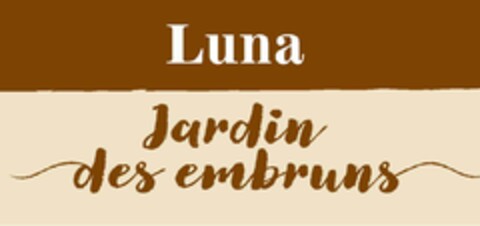 LUNA JARDIN DES EMBRUNS Logo (EUIPO, 05.05.2022)