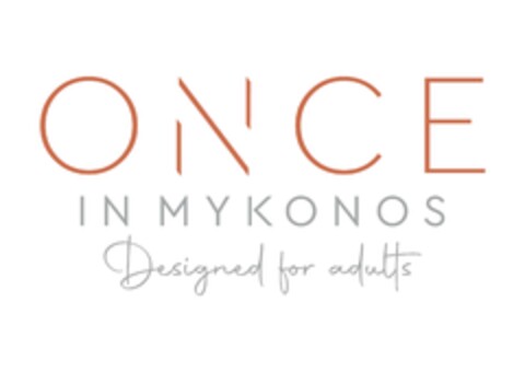 ONCE IN MYKONOS Designed for adults Logo (EUIPO, 07.11.2023)