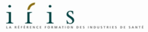 IFIS LA REFERENCE FORMATION DES INDUSTRIES DE SANTE Logo (EUIPO, 26.11.2010)