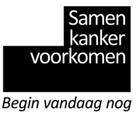 Samen kanker voorkomen Begin vandaag nog Logo (EUIPO, 11.12.2013)