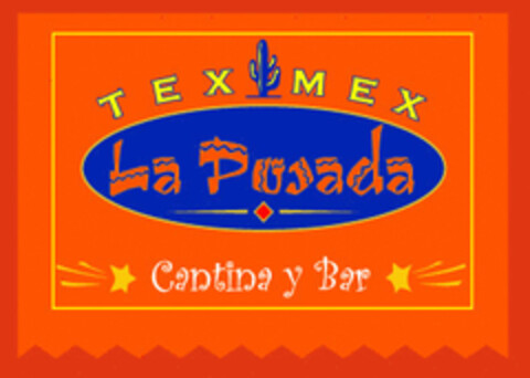 Tex Mex La Posada Cantina y Bar Logo (EUIPO, 10.05.2016)