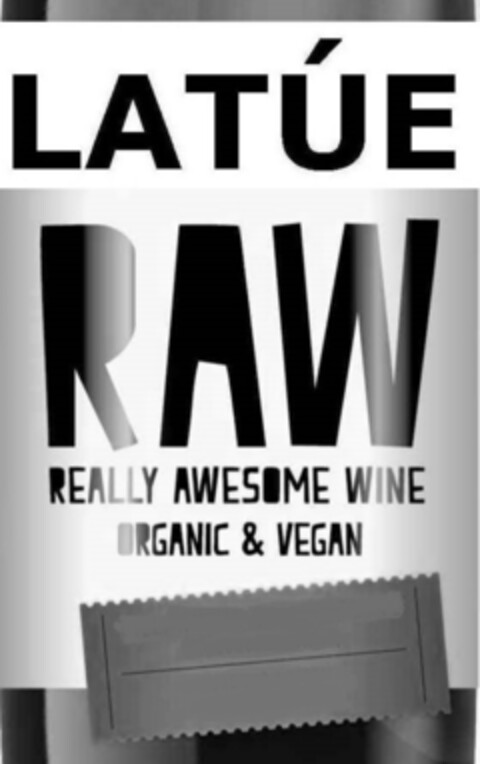 LATÚE RAW REALLY AWESOME  WINE ORGANIC & VEGAN Logo (EUIPO, 21.02.2018)