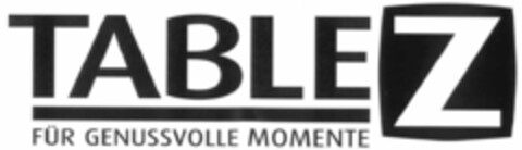 TABLE Z FÜR GENUSSVOLLE MOMENTE Logo (EUIPO, 23.12.2019)