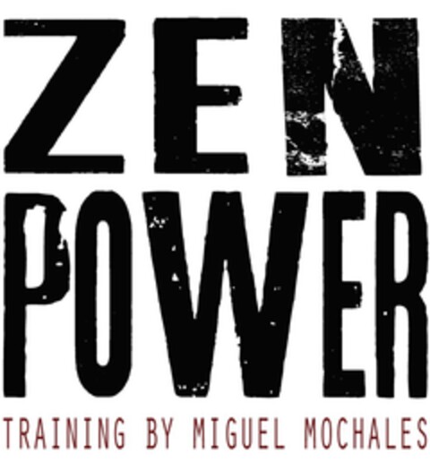 ZEN POWER TRAINING BY MIGUEL MOCHALES Logo (EUIPO, 05/27/2020)