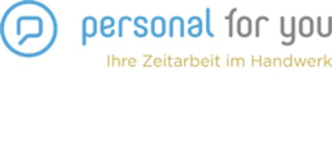 personal for you Ihre Zeitarbeit im Handwerk Logo (EUIPO, 10/13/2023)