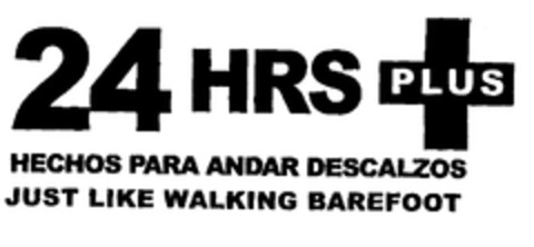 24 HRS + PLUS HECHOS PARA ANDAR DESCALZOS JUST LIKE WALKING BAREFOOT Logo (EUIPO, 22.02.2000)