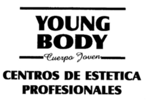 YOUNG BODY Cuerpo Joven CENTROS DE ESTETICA PROFESIONALES Logo (EUIPO, 03.04.2002)