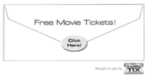 Free Movie Tickets! Click Here! Brought to you by freeflix TIX Logo (EUIPO, 28.06.2004)