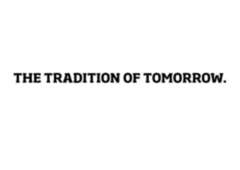 THE TRADITION OF TOMORROW. Logo (EUIPO, 04/08/2019)