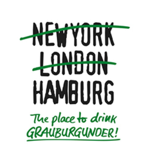 NEW YORK LONDON HAMBURG The place to drink GRAUBURGUNDER! Logo (EUIPO, 06.11.2019)